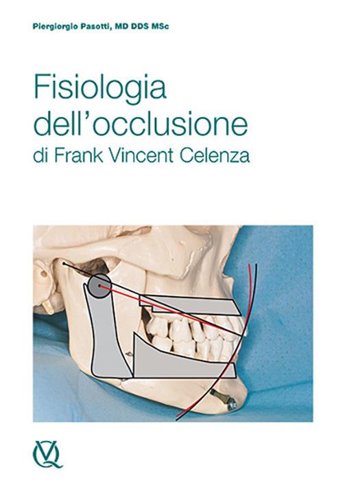 Fisiologia dell'occlusione di Frank Vincent Celenza - Piergiorgio Pasotti - copertina