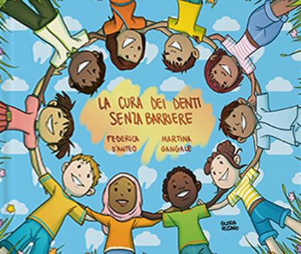La cura dei denti senza barriere - Federica D'Anteo,Martina Gangale - copertina