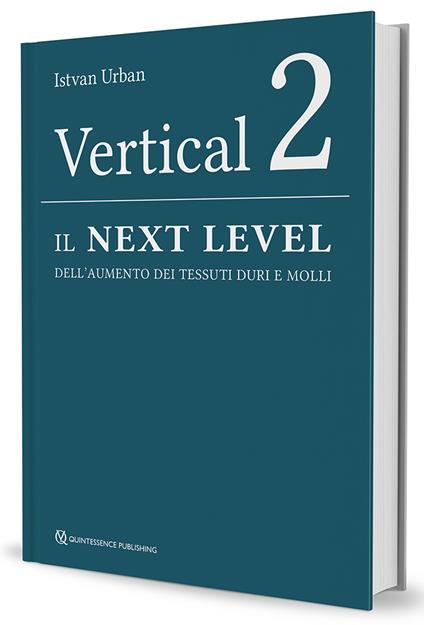 Vertical 2. Il next level dell'aumento dei tessuti duri e molli. Nuova ediz. - Istvan Urban - copertina