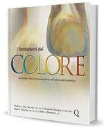 I fondamenti del colore. Scelta dei colori e comunicazione nell'odontoiatria estetica