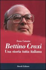 Bettino Craxi. Una storia tutta italiana