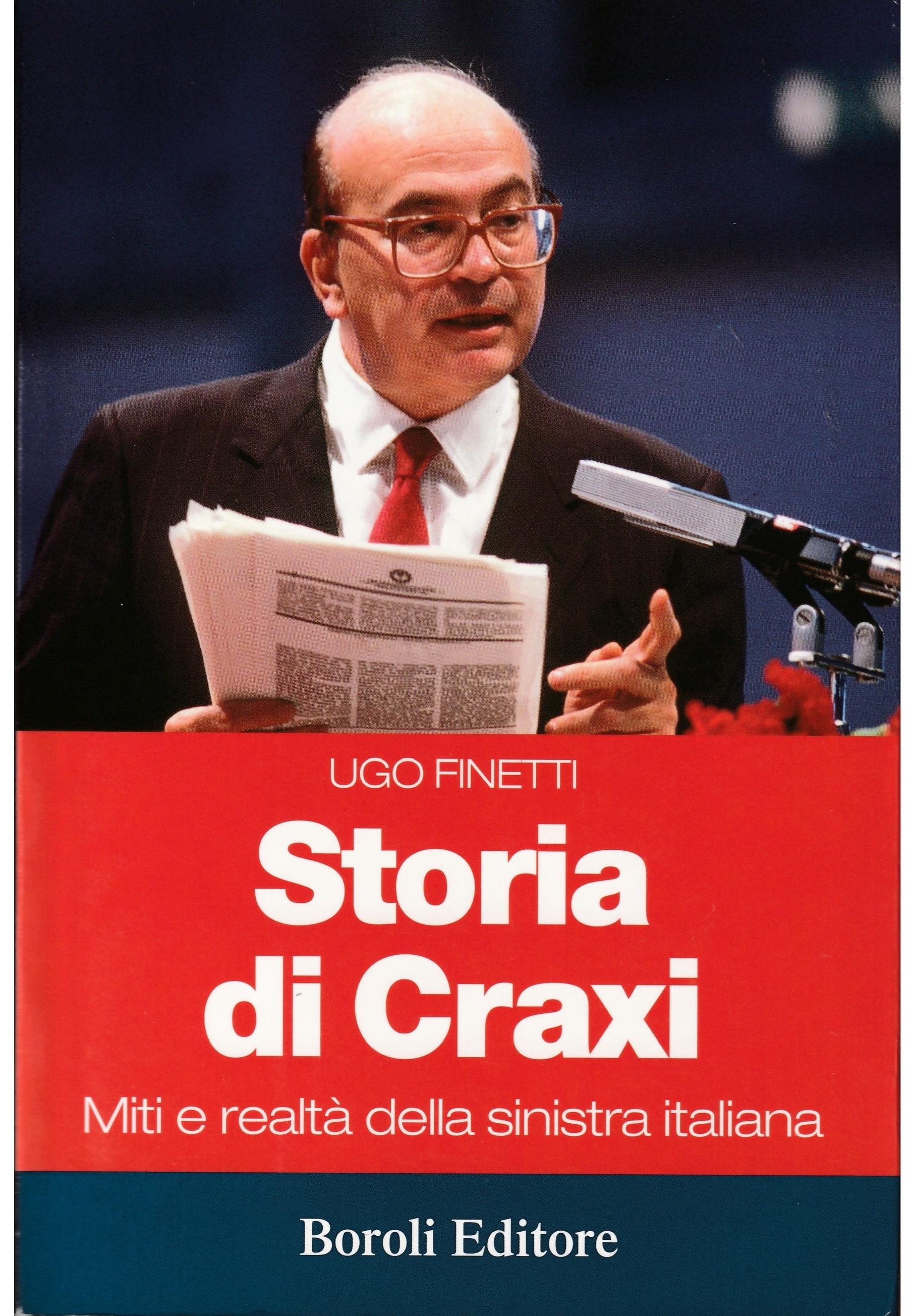 Storia di Craxi. Miti e realtà della sinistra italiana