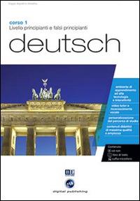 Deutsch. Livello principianti e falsi principianti. Corso 1. CD Audio e CD-ROM - copertina