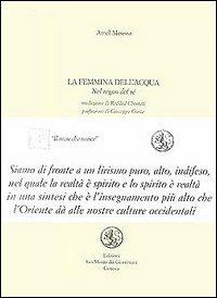 La femmina dell'acqua nel regno del sé. Testo arabo a fronte - Amel Moussa - copertina