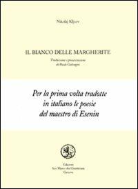 Il bianco delle margherite - Nicolaj Kljuev - copertina