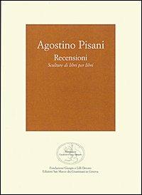 Agostino Pisani. Recensioni. Scultura di libri per libri - copertina