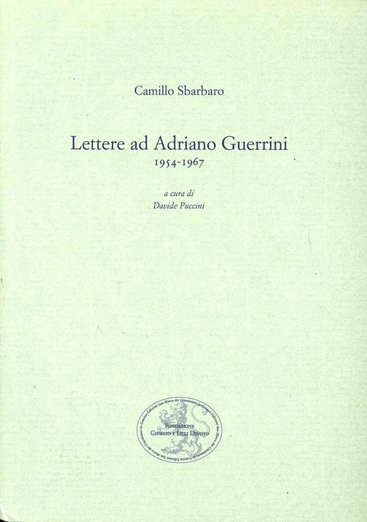Lettere ad Adriano Guerrini (1954-1967) - Camillo Sbarbaro - copertina