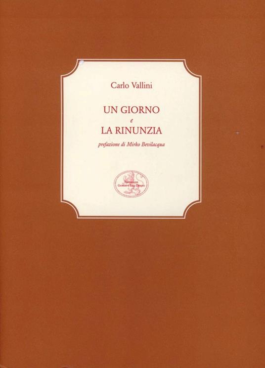 Un giorno-La rinunzia - Carlo Vallini - copertina