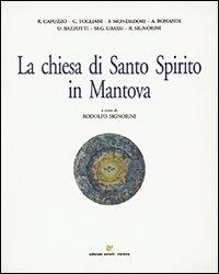 La Chiesa di Santo Spirito in Mantova - copertina