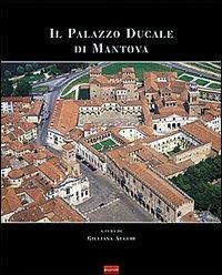 Il Palazzo Ducale di Mantova - copertina