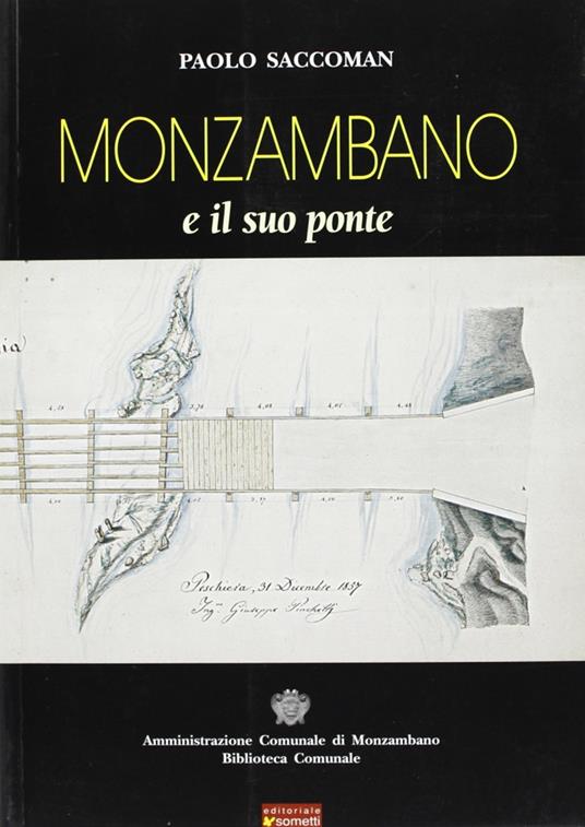 Monzambano e il suo ponte - Paolo Saccoman - copertina