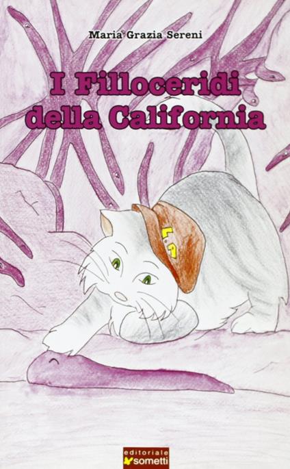 I filloceridi della California - Maria Grazia Sereni - copertina