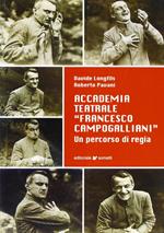 Accademia teatrale «Francesco Campogalliani». Un percorso di regia