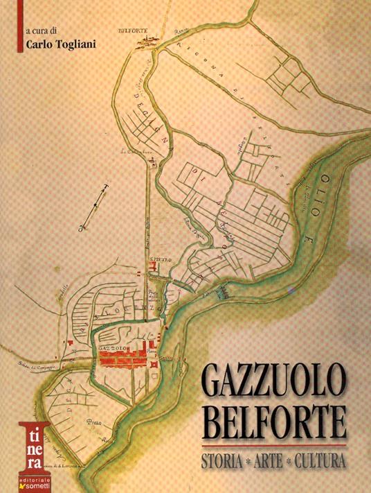 Gazzuolo Belforte. Storia, arte, cultura - copertina