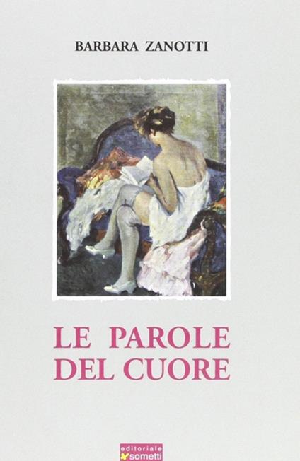 Le parole del cuore - Barbara Zanotti - copertina