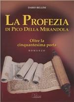 La profezia di Pico della Mirandola. Oltre la cinquantesima porta