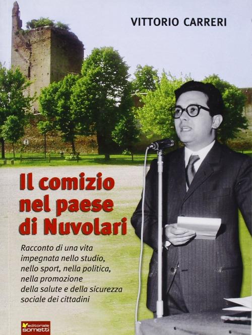 Il comizio nel paese di Nuvolari - Vittorio Carreri - copertina
