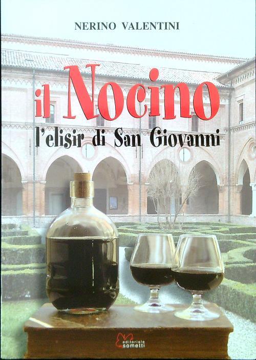 Il nocino. L'elisir di San Giovanni