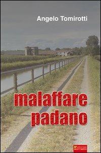 Malaffare padano - Angelo Tomirotti - copertina