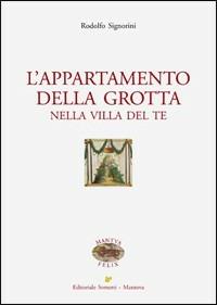 L' appartamento della grotta nella Villa del Te - Rodolfo Signorini - copertina