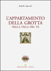 L' appartamento della grotta nella Villa del Te - Rodolfo Signorini - copertina