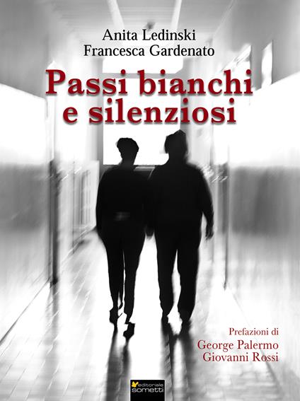 Passi bianchi e silenziosi - Francesca Gardenato,Anita Ledinski - ebook