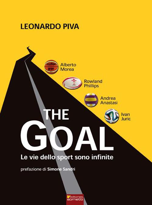 The goal. Le vie dello sport sono infinite - Leonardo Piva - copertina