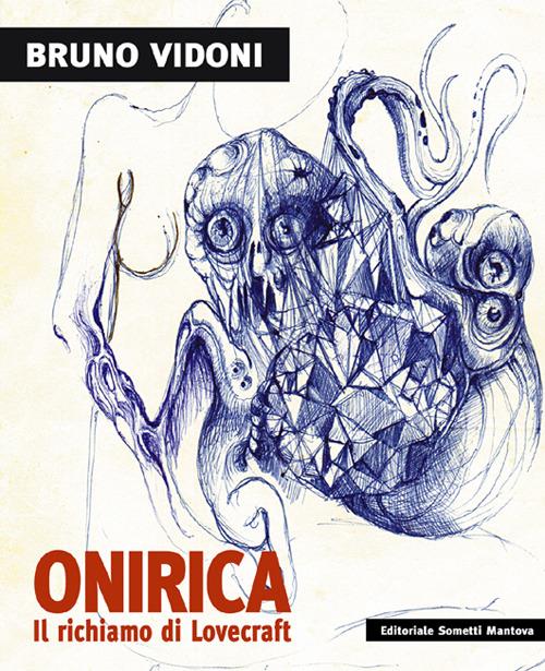 Bruno Vidoni. Onirica - Greta Gadda,Emiliano Rinaldi,Roberto Roda - copertina