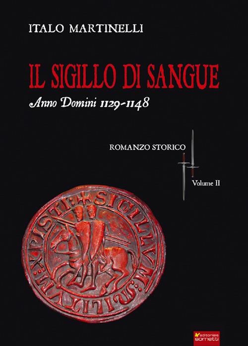 Il sigillo di sangue a.d. 1129-1148 - Italo Martinelli - copertina