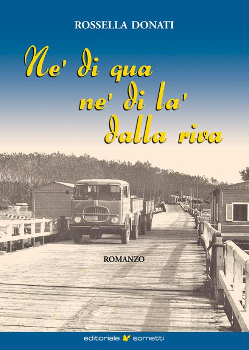 Nè di qua nè di là dalla riva - Rossella Donati - copertina
