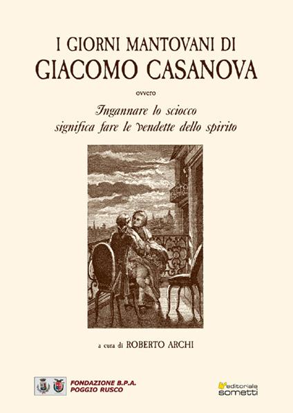 I giorni mantovani di Giacomo Casanova - Roberto Archi - copertina