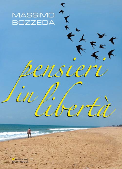 Pensieri in libertà - Massimo Bozzeda - copertina