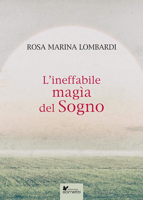 L'ineffabile magìa del sogno - Rosa Marina Lombardi - copertina