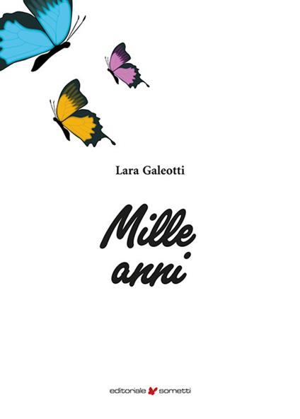 Mille anni - Lara Galeotti - copertina