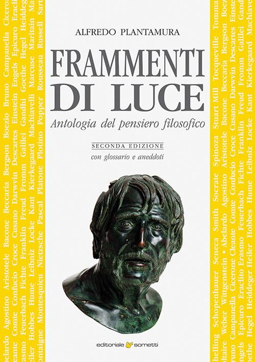 Frammenti di luce. Antologia del pensiero filosofico - Alfredo Plantamura - copertina
