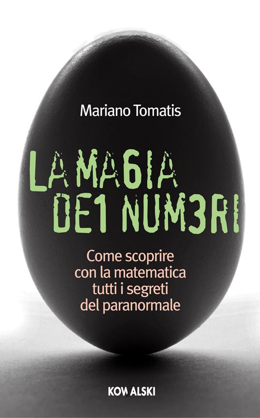 La magia dei numeri. Come scoprire con la matematica tutti i segreti del paranormale - Mariano Tomatis - ebook