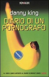 Diario di un pornografo - Danny King - copertina