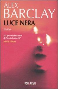Luce nera - Alex Barclay - copertina
