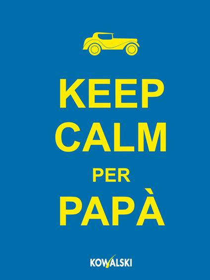 Keep calm per papà - copertina