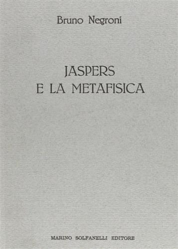 Jaspers e la metafisica - Bruno Negroni - copertina