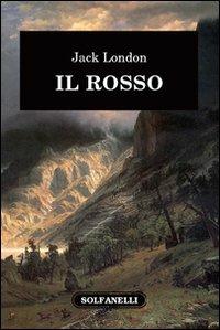 Il rosso - Jack London - copertina