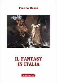 Il fantasy in Italia - Franco Ressa - copertina