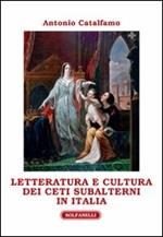 Letteratura e cultura dei ceti subalterni in Italia