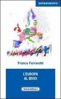 L'Europa al bivio - Franco Ferrarotti - copertina