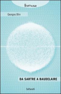 Da Sartre a Baudelaire - Georges Blin - copertina