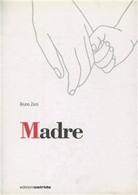 Madre - Bruno Zorzi - copertina