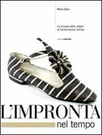 L' impronta nel tempo. La scarpa dalle origini al XXI secolo