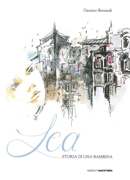 Lea. Storia di una bambina - Gaetano Bernardi - copertina