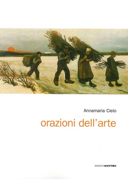 Orazioni dell'arte - Annamaria Cielo - copertina