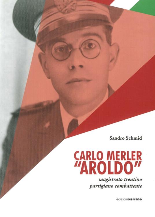 Carlo Merler «Aroldo» - Carlo Schmid - copertina
